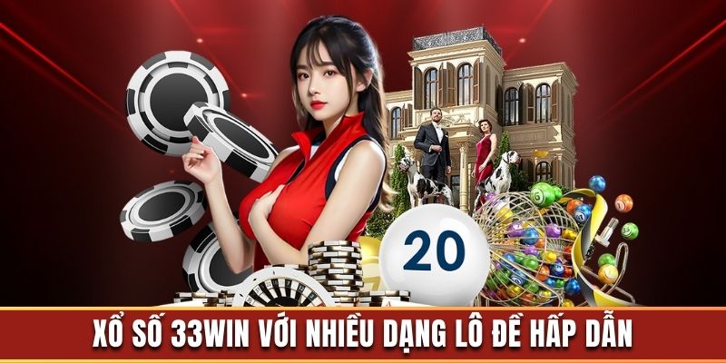 Chọn cược xổ số với nhiều dạng lô đề khác nhau