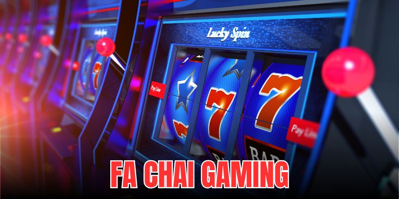 FA Chai Gaming: Đỉnh Cao Sân Chơi Nổ Hũ Năm 2025 Từ 33Win